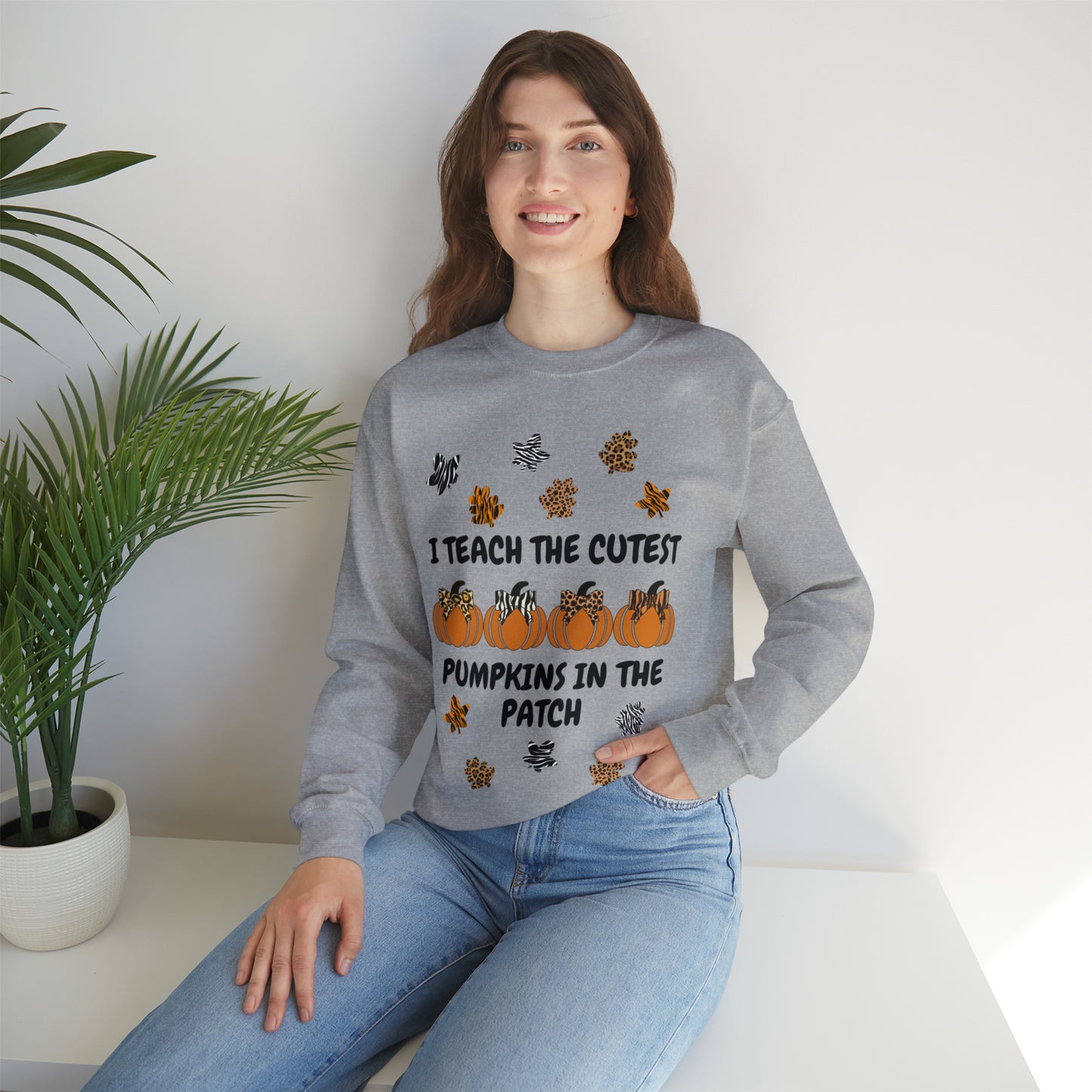 I Teach the Cutest Pumkins in the Patch Crewneck Sweatshirt
