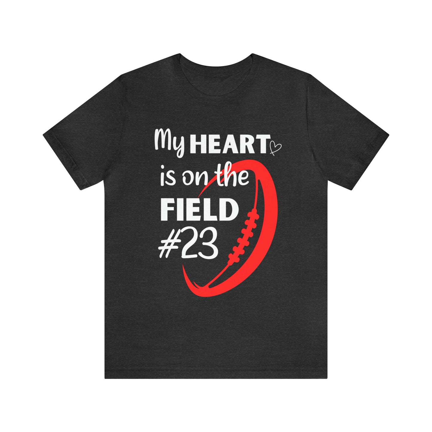PERSONALIZED - My Heart is on the Field Jersey Short Sleeve Tee