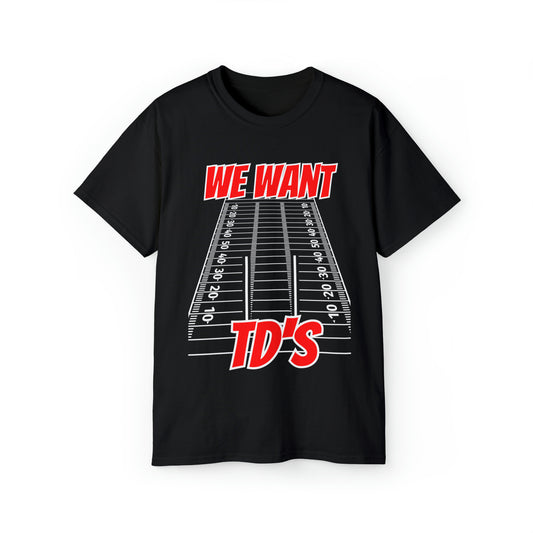 We Want TD's Football Ultra Cotton Short Sleeve Tee